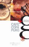 CAFE COPA PURO LOS MEJORES MARIDAJES