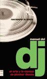 MANUAL DEL DJ EL ARTE Y LA CIENCIA DE PINCHARDISCOS