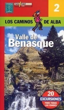 VALLE BENASQUE - CAMINO ALBA
