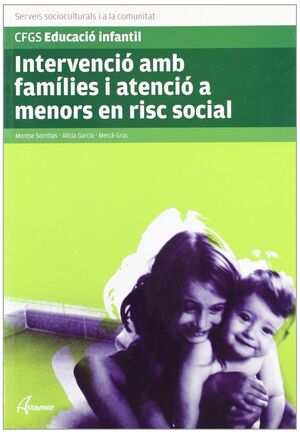INTERVENCIO AMB LES FAMILIES I ATENCIO A MENORS EN RISC SOCIAL