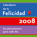 CALENDARIO DE LA FELICIDAD 2008