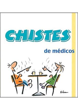 CHISTES DE MEDICOS