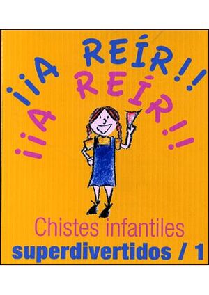CHISTES INFANT-SUPERDIVERTIDOS 1