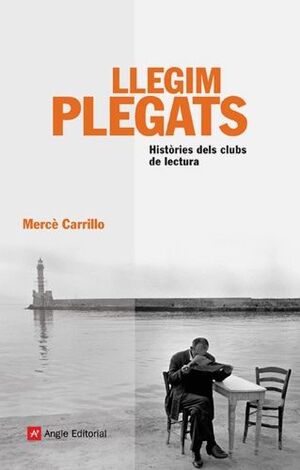 LLEGIM PLEGATS -HISTORIES DELS CLUBS DE LECTURA-