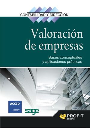 VALORACION DE EMPRESAS BASES CONCEPTUALES Y APLICACIONES PRACTICAS