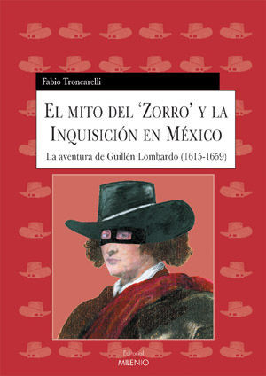 EL MITO DEL ZORRO Y LA INQUISICION EN MEXICO