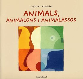 ANIMALS ANIMALONS I ANIMALASSOS