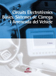 CIRCUITS ELECTRONICS BASICS SISTEMES DE CARREGA I ARRENCADA DEL VEHICL
