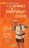 EL CAMINO DE SANTIAGO 2004 GUIA DEL PEREGRINO