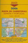 MAPA TOTAL DE CARRETERAS 2006 ESPAÑA Y PORTUGAL
