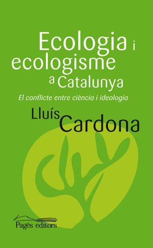 ECOLOGIA I ECOLOGISME A CATALUNYA -EL CONFLICTE EN