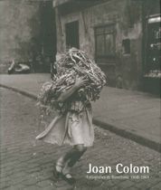 JOAN COLOM FOTOGRAFIES DE BARCELONA 1958-1964