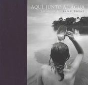 (E) AQUI, JUNTO AL AGUA. NICARAGUA 1990-2006