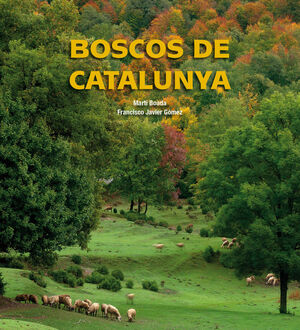 BOSCOS DE CATALUNYA -CATALA/CASTELLANO/ENGLISH-