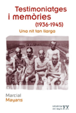 TESTIMONIATGES I MEMORIES 1936-1945 -UNA NIT TAN L
