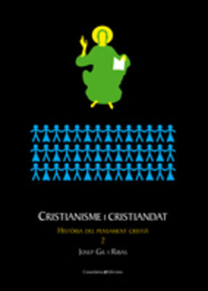 CRISTIANISME I CRISTIANDAT -HISTORIA DEL PENSAMENT CRISTIA 2