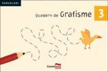 QUADERN DE GRAFISME 3 -PARVULARI-