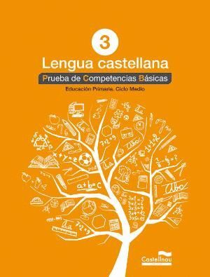 LENGUA CAST. 3 PRUEBA DE COMPETENCIAS BÁSICAS