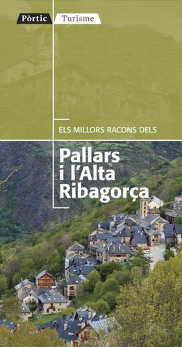 PALLARS I L´ALTA RIBAGORÇA ELS MILLORS RACONS