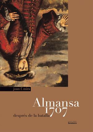 ALMANSA 1707 DESPRES DE LA BATALLA