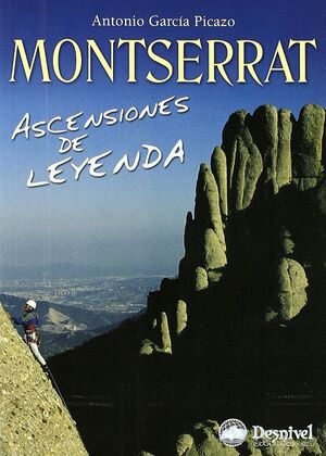 MONTSERRAT. ASCENSIONES DE LEYENDA
