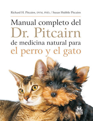 MANUAL COMPLETO DEL DR. PITCAIRN DE MEDICINA NATURAL PARA EL PERRO Y E