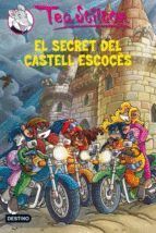 EL SECRET DEL CASTELL ESCOCES -TEA STILTON-