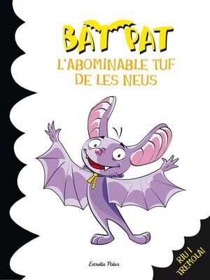 BAT PAT 20. L´ABOMINABLE TUF DE LES NEUS