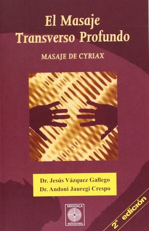 EL MASAJE TRANSVERSO PROFUNDO MASAJE DE CYRIAX