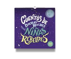 CALENDARIO 2019 CUENTOS DE BUENAS NOCHES PARA NIÑAS REBELDES