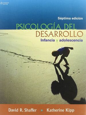 PSICOLOGIA DEL DESARROLLO INFANCIA Y ADOLESCENCIA -7 EDICION-