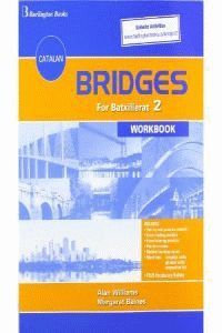 BRIDGES 2 BATXILLERAT WORKBOOK